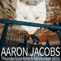 Aaron Jacobs_Tbird Ranch Nov 2016 [TECHNO]