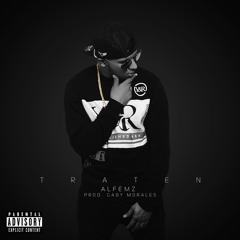 Alfemz | No Traten Prod. By Gaby Morales