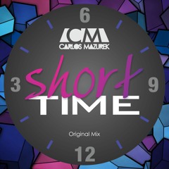 Carlos Mazurek - Short Time (Original Mix)