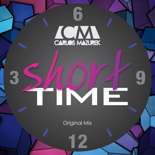 Carlos Mazurek - Short Time (Original Mix)