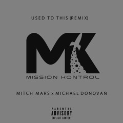 Used To This (MissionKontrolMIx)