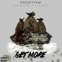 Vari4HUN x Lil Goo (soiceyfam) - Get More
