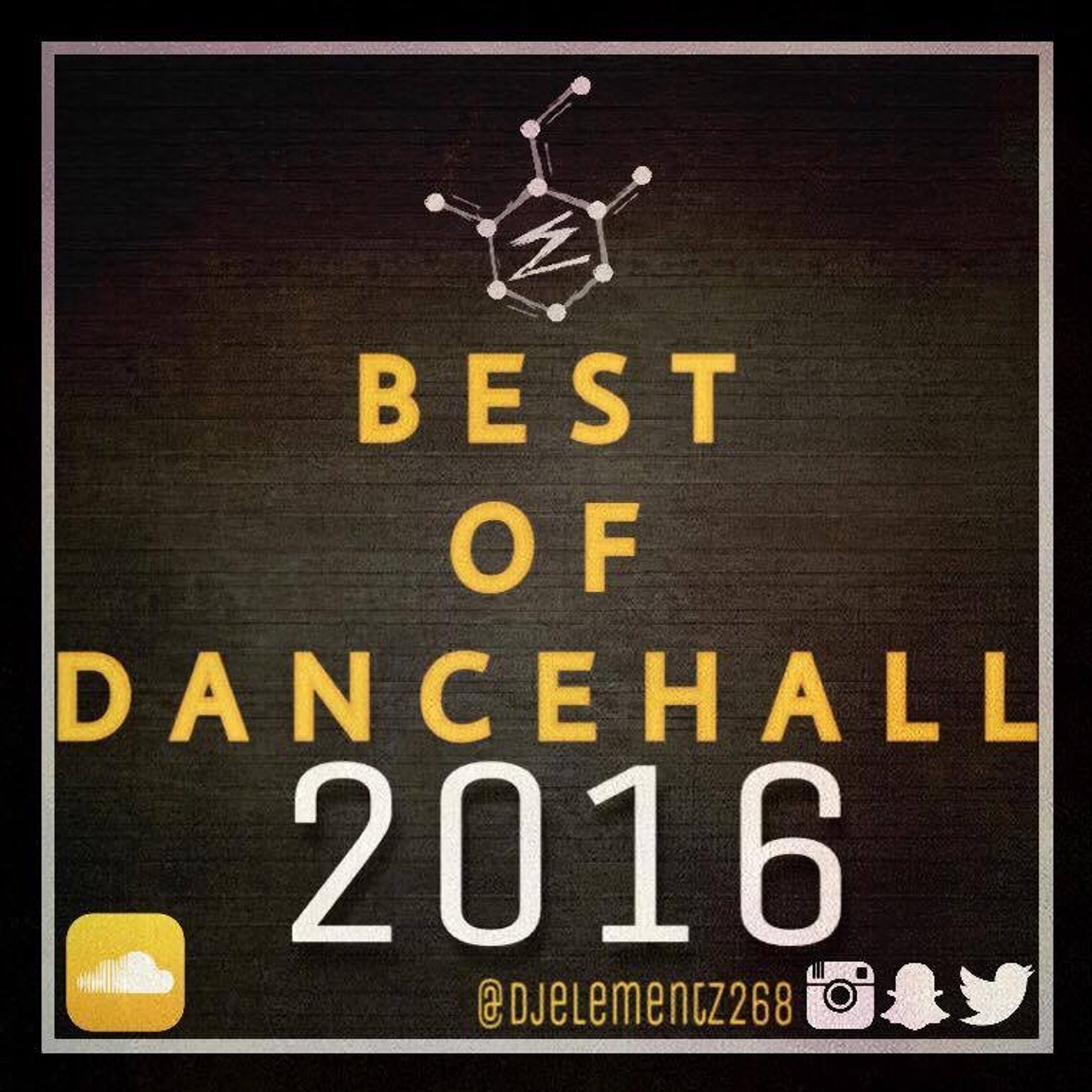 BEST OF DANCEHALL 2016 (DJ ELEMENTZ)