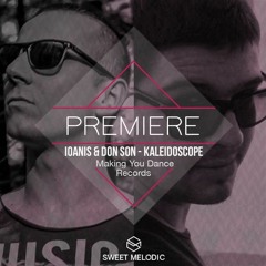 PREMIERE:  Ioanis & Don Son - Kaléidoscope [MakingYouDance Records]