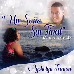 Ayshelyn Trimon Un Soño Sin Final
