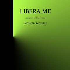 Libera Me (arrangement for string orchestra) - CSS