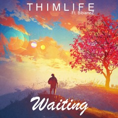 Thimlife ft. BibianeZ - Waiting (For You) FREE DOWNLOAD