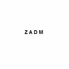 Z A D M