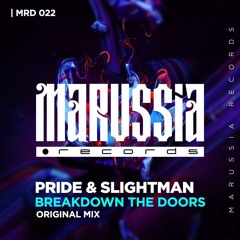 Pride & Slightman – Breakdown The Doors (Radio Mix)