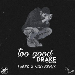 Conor Maynard & Sarah Close - Too Good (Lured x NGO Remix)[Free]