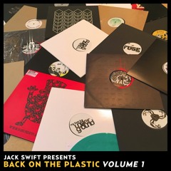 Jack Swift - Back On The Plastic - Volume 1