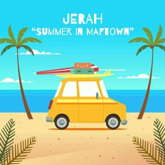 Jerah-Summer In Maftown (Radio Edit)