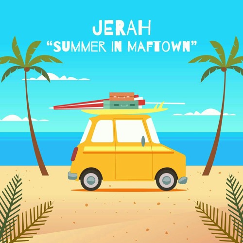 Jerah-Summer In Maftown (Radio Edit)
