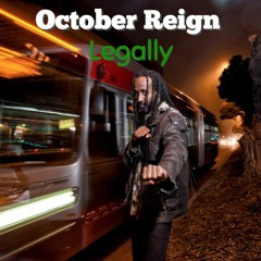 October Reign - Legally [Soapbox Box Empire: Generation | October Reign 2016]