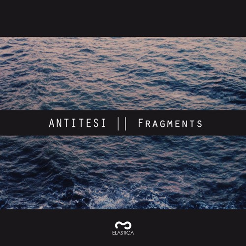 Antitesi _ Fragments
