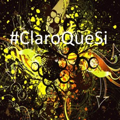 #ClaroQueSi