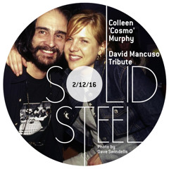 Solid Steel Radio Show 2/12/2016 - Colleen ‘Cosmo’ Murphy - David Mancuso Tribute