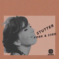 York & 23rd - Stutter (Diamond Lights Remix) [PREVIEW - OUT NOW SPOTIFY/BEATPORT/ITUNES]