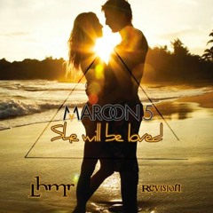 Maroon 5 - She Will Be Loved (LBMR Revision)