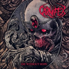 Carnifex - Die Without Hope