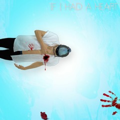 If I Had a Heart (ft. Avalon Young)