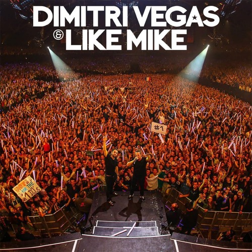 Dimitri Vegas and Like Mike