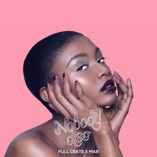 Full Crate X Mar - Nobody Else (eSenTRIK Remix)