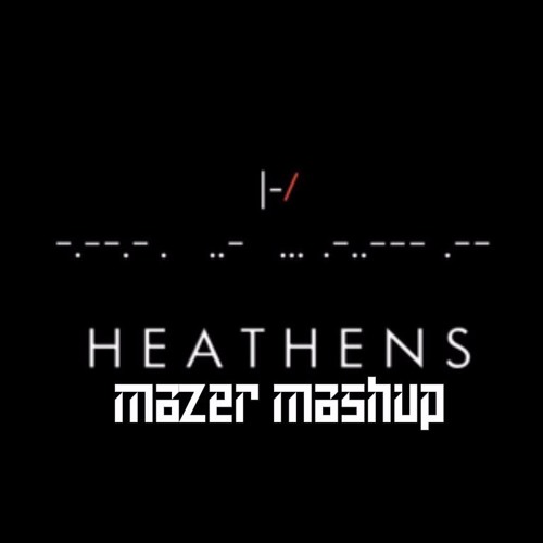 TWENTY ONE PILOTS - HEATHENS MAZER JUMP UP MASHUP (HESKK - HERO) FREE DOWNLOAD