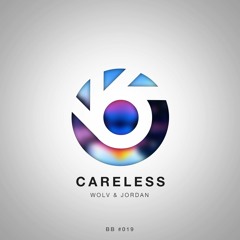 Wolv & Jordan - Careless [BlueBird Release] (Buy = Free download!)