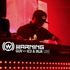 Guv w/ IC3 & Inja - Warning Oct 2016 Live