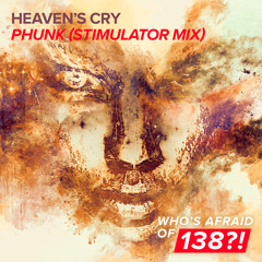 Heaven's Cry - Phunk (Stimulator Mix) [A State Of Trance 792]