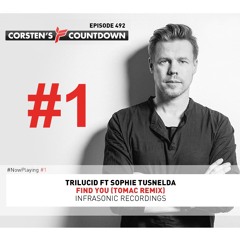 Trilucid ft. Sophie Tusnelda - Find You (Tomac Remix) Voted #1 on Corsten's Countdown 492