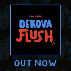 DEKOVA - FLUSH (Original Mix)