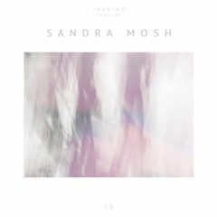 INVEINS \ Podcast 019 \ Sandra Mosh