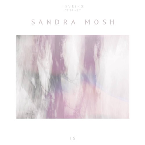 INVEINS \ Podcast 019 \ Sandra Mosh