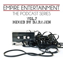 The Podcast Series Vol 7 feat DJ.Rajen
