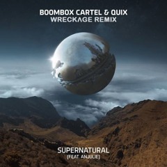 Boombox Cartel & Quix - Supernatural (WRECKVGE Remix)