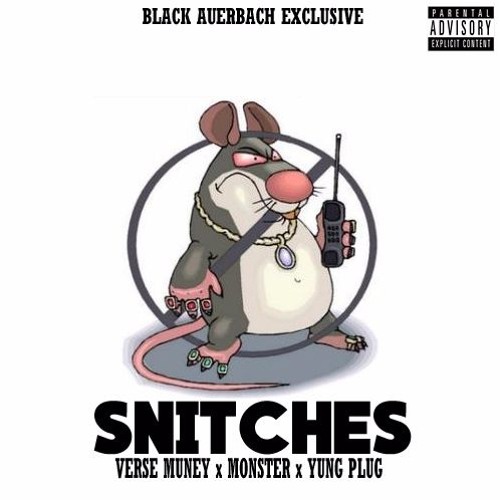 SNITCHES - Verse Muney x Monster x Yung Plug