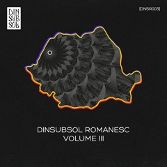 Dinsubsol Romanesc Vol. 3 [DNSR003]