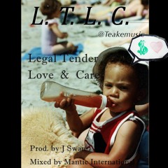 LTLC (Legal Tender, Love & Care)