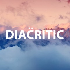 Diacritic - I'm Worth The Time (Free Download)