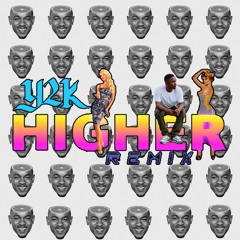 Higher Freestyle (Kendrick + Y2K)