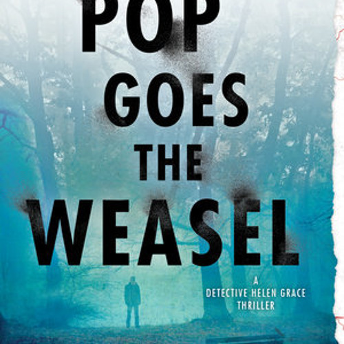 Pop Goes the Weasel by M. J. Arlidge, read by Elizabeth Bowe