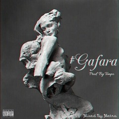 Gafara Prod. By Tempo