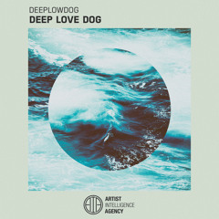 Deeplowdog - Deep Love Dog