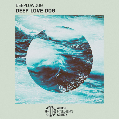 Deeplowdog - Deep Love Dog