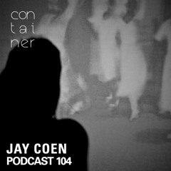 Container Podcast [104] Jay Coen