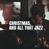 poster of Christmas And All That Jazz song