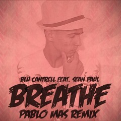 Blu Cantrell feat. Sean Paul - Breathe (Pablo Mas Remix) [PROMO BAJA CALIDAD]