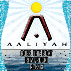 Aaliyah - Rock The Boat (Rhafreeki Remix)